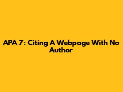 APA 7: Citing A Webpage With No Author
