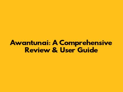 Awantunai: A Comprehensive Review & User Guide