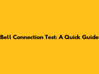 Bell Connection Test: A Quick Guide