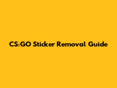 CS:GO Sticker Removal Guide