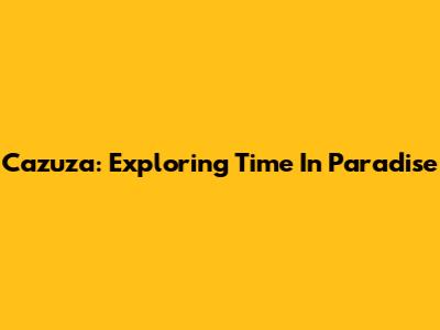 Cazuza: Exploring Time In Paradise
