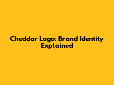 Cheddar Logo: Brand Identity Explained