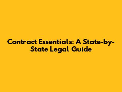 Contract Essentials: A State-by-State Legal Guide