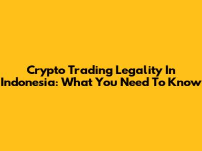 Crypto Trading Legality In Indonesia: What You Need To Know