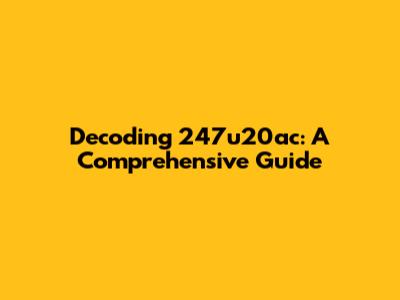 Decoding 247u20ac: A Comprehensive Guide