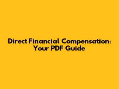 Direct Financial Compensation: Your PDF Guide