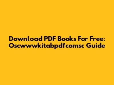 Download PDF Books For Free: Oscwwwkitabpdfcomsc Guide