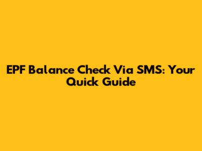 EPF Balance Check Via SMS: Your Quick Guide