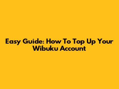 Easy Guide: How To Top Up Your Wibuku Account