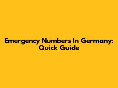 Emergency Numbers In Germany: Quick Guide
