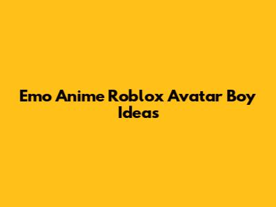 Emo Anime Roblox Avatar Boy Ideas
