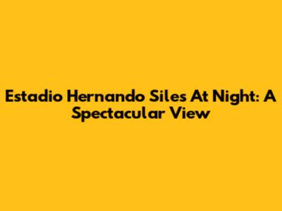 Estadio Hernando Siles At Night: A Spectacular View
