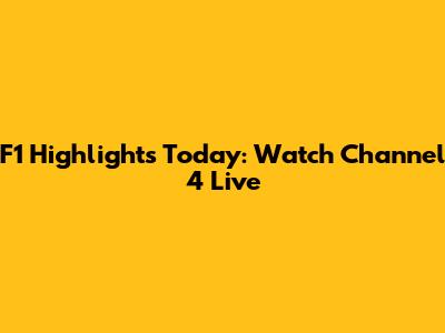 F1 Highlights Today: Watch Channel 4 Live