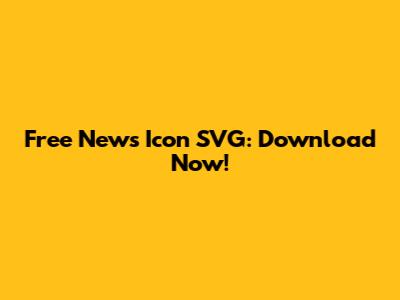 Free News Icon SVG: Download Now!