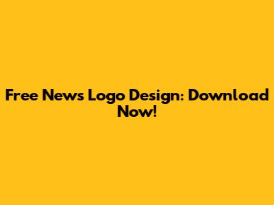 Free News Logo Design: Download Now!