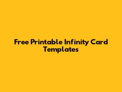 Free Printable Infinity Card Templates