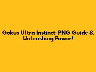 Goku's Ultra Instinct: PNG Guide & Unleashing Power!