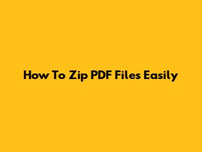 How To Zip PDF Files Easily