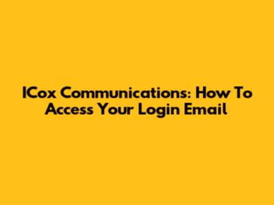 ICox Communications: How To Access Your Login Email