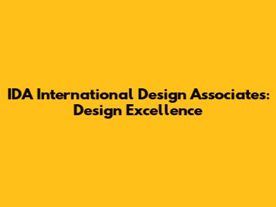 IDA International Design Associates: Design Excellence