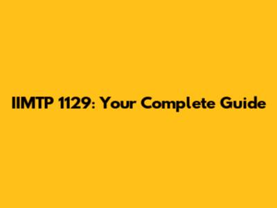 IIMTP 1129: Your Complete Guide