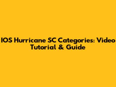 IOS Hurricane SC Categories: Video Tutorial & Guide