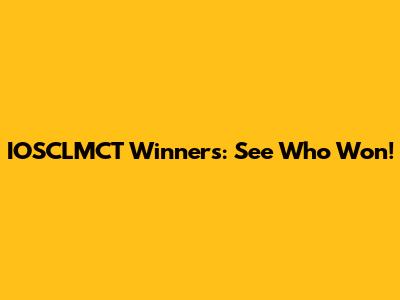 IOSCLMCT Winners: See Who Won!