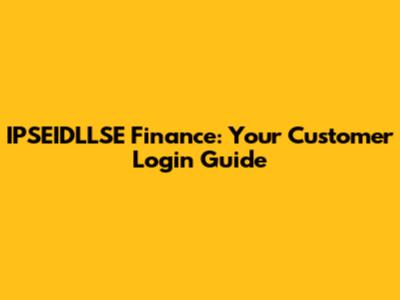 IPSEIDLLSE Finance: Your Customer Login Guide