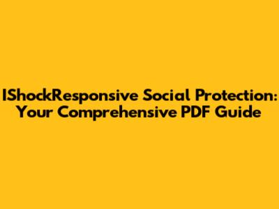 IShockResponsive Social Protection: Your Comprehensive PDF Guide