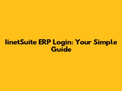 IinetSuite ERP Login: Your Simple Guide