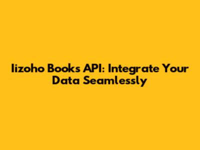 Iizoho Books API: Integrate Your Data Seamlessly