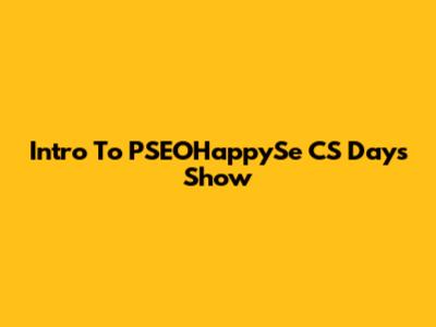 Intro To PSEOHappySe CS Days Show