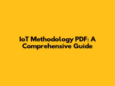 IoT Methodology PDF: A Comprehensive Guide