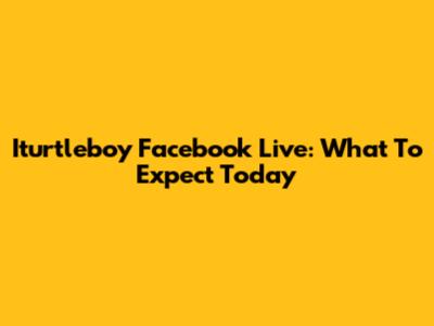 Iturtleboy Facebook Live: What To Expect Today