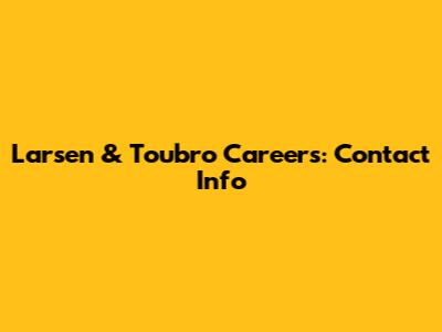 Larsen & Toubro Careers: Contact Info
