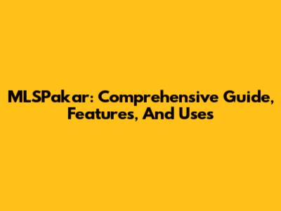 MLSPakar: Comprehensive Guide, Features, And Uses