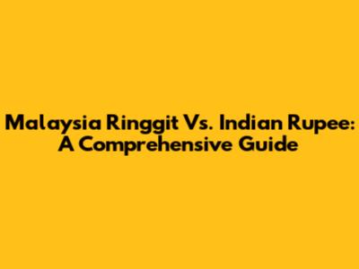Malaysia Ringgit Vs. Indian Rupee: A Comprehensive Guide