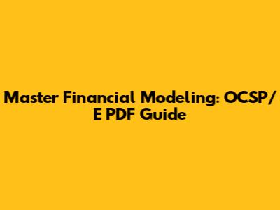 Master Financial Modeling: OCSP/E PDF Guide