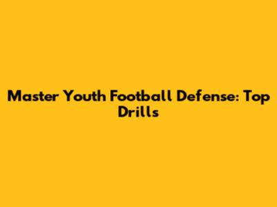 Master Youth Football Defense: Top Drills