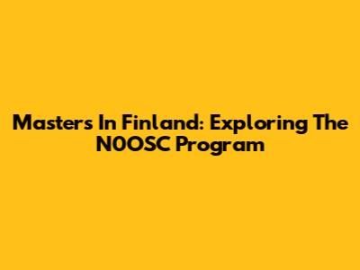 Masters In Finland: Exploring The N0OSC Program