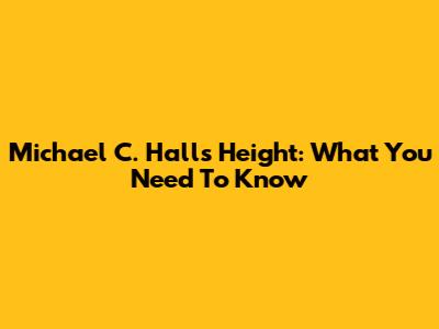Michael C. Hall's Height: What You Need To Know