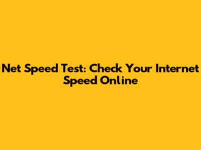 Net Speed Test: Check Your Internet Speed Online