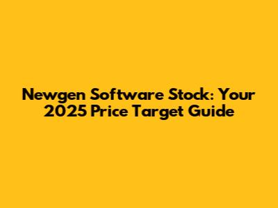Newgen Software Stock: Your 2025 Price Target Guide