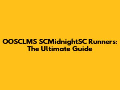 OOSCLMS SCMidnightSC Runners: The Ultimate Guide