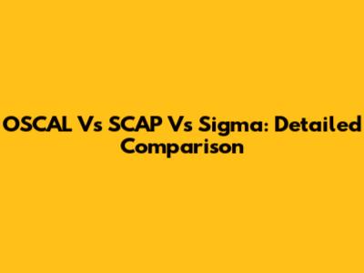 OSCAL Vs SCAP Vs Sigma: Detailed Comparison