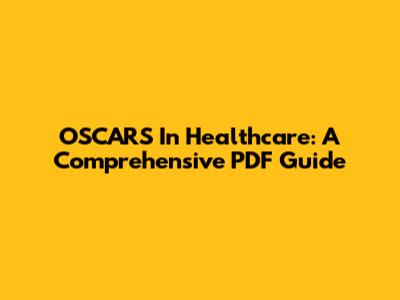 OSCARS In Healthcare: A Comprehensive PDF Guide