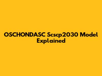 OSCHONDASC Scscp2030 Model Explained