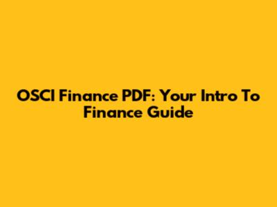 OSCI Finance PDF: Your Intro To Finance Guide