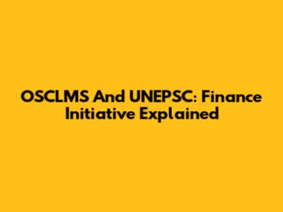 OSCLMS And UNEPSC: Finance Initiative Explained