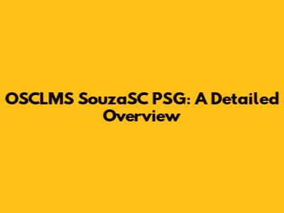 OSCLMS SouzaSC PSG: A Detailed Overview